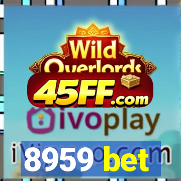 8959 bet